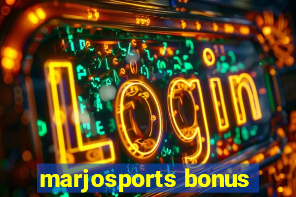 marjosports bonus